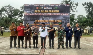 Apel Gelar Pasukan Operasi Mantap Brata Lancang Kuning, Guna Mengamankan dan Kesiapan Tahapan Pemilu