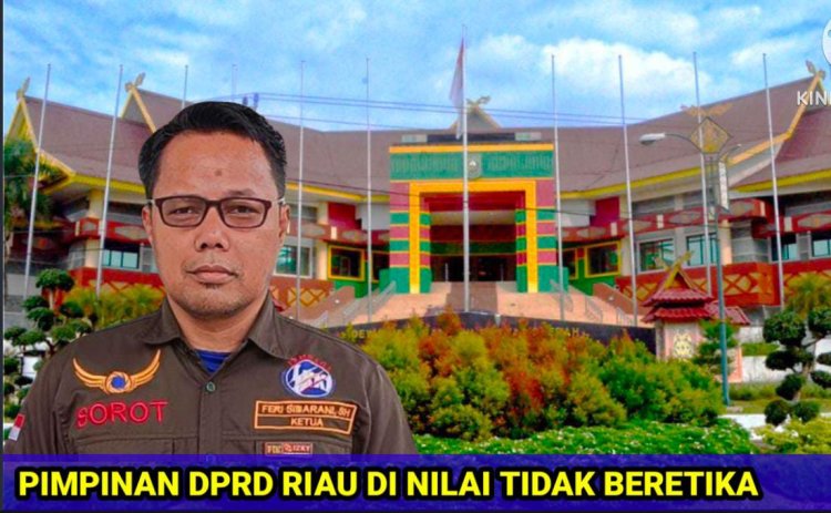 Asri Auzar "GERAM", Diduga Pimpinan DPRD Riau Tidak Bermoral, Begini Reaksi LP-KKI