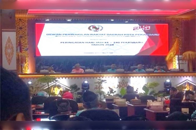 DPRD Pekanbaru Gelar Rapat Paripurna Sambut HUT Kota Pekanbaru ke-240