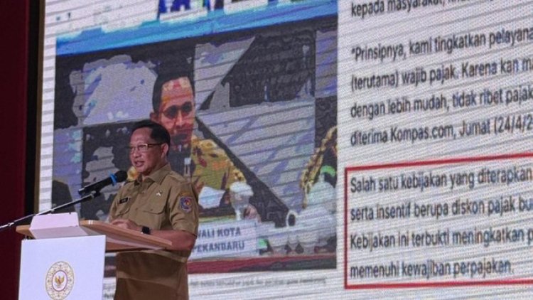 Mendagri Jadikan Pekanbaru Role Model dalam Peningkatan Pendapatan Daerah